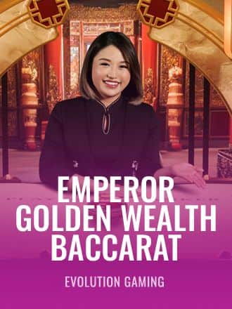 Emperor Golden Wealth Baccarat game