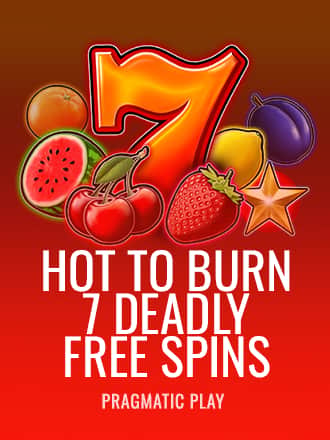 Hot to Burn – 7 Deadly Free Spins game