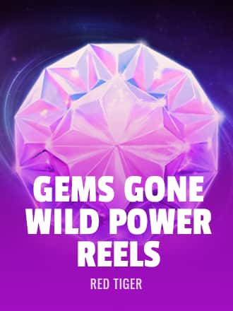 Gems Gone Wild Power Reels game